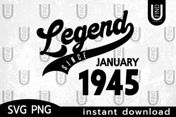 Vintage 1945, Legend Since January 1945