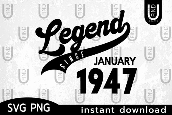 Vintage 1947, Legend Since January 1947