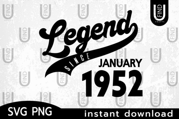 Vintage 1952, Legend Since January 1952